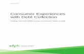 Consumer Experiences with Debt Collection - Amazon S3 · Consumer Experiences with Debt Collection ... which they were most recently contacted . ... unlike the Bureau, ...