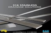 316 STAINLESS DRAINAGE SOLUTIONS - SAS Welding · 316 stainless drainage solutions. 8820 series ... wedge wire now available ... • installer to determine correct size drain is being