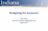 Budgeting for Assessors - Indiana - Jones Presentation - Budgeting...Overview •Budgeting Basics •Fund Structure (or Fund Types) •Budget Structure (Accounting Structure) •Budget