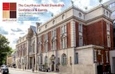The Courthouse Hotel Shoreditch Conference & Events · The Courthouse Hotel Shoreditch, Conference & Events ... event spaces have elegant decor and stylish ambience of our ... The