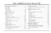 2006 HUMMER H3 Owner Manual M - Owner Center Home Seats ... 2006 HUMMER H3 Owner Manual M. GENERAL MOTORS, GM, the GM Emblem, and ... • Engine Compartment Overview in Section 5 iv.
