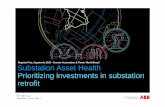 Rogério Piva, Agosto de 2015 – Evento Automation & Power … ·  · 2017-08-28©ABB Group September 4, 2015 | Slide 1 Substation Asset Health Prioritizing investments in substation