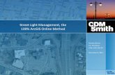 Street Light Management, the 100% ArcGIS Online Methodschd.ws/.../64/Infra1_StreetLightManagement.pdf ·  · 2015-12-08GIS Database of lighting inventory 3. ... Incorporation into
