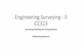 Engineering Surveying - II CE313 Course Book: Surveying and Levelling Part-II by T. P. Kanetker and S.V. Kulkarni Reference Books: 1. Thomas, M. Lillesand & Ralph W. Kiefer Remote