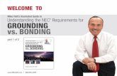 ARTICLE 90—THE NATIONAL ELECTRICAL CODE - Quia · WELCOME TO Mike Holt's Illustrated Guide to Understanding the NEC@ Requirements for GROUNDING vs. BONDING part 1 of 2 knderstanding