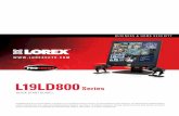 L19LD800 Series - Lorex security cameras and security …€¦ ·  · 2016-02-08Broadband router and computers are ... move to systeM and press the enter button to go to the date/tiMe