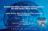 Sustainable Water Treatment Technologies in the 2020 ... Water Treatment Technologies in the 2020 Global Water Market Investor Briefing: Water- An attractive investor opportunity Tuesday,