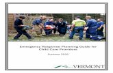 Emergency Response Planning Guide for Child Care …dcf.vermont.gov/.../Licensing/CC_Emergency_Response_Guide_Web.pdfEmergency Response Planning Guide for Child Care Providers Summer