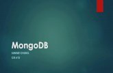 MongoDB - csuohio.edueecs.csuohio.edu/~sschung/cis612/Lecture_Notes_MongoDB...Features Data is stored in a structure that maps to object in modern Object Oriented programming languages