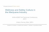 Wellness and Safety Culture in the Marijuana Industry tech... · Wellness and Safety Culture in the Marijuana Industry ... safety • Identify training opportunities for health promotion