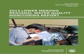 2013 LOWER MEKONG REGIONAL WATER QUALITY MONITORING … · 2013 lower mekong regional water quality monitoring report iii ... 2013 lower mekong regional water quality monitoring report