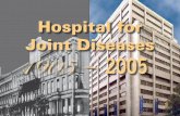 Hospital for Joint Diseases 1905 2005 - New York …orthosurgery.med.nyu.edu/sites/default/files/orthosurgery/hjd...The Hospital for Joint Diseases came into ... Hospital for Joint