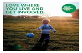 LOVE WHERE YOU LIVE AND GET INVOLVED - Home | … ·  · 2017-11-01Keep Britain Tidy > Love Where You Live and get involved 3 ... We recognise the critical relationship between local