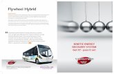 KINETIC ENERGY RECOVERY SYSTEM Get it? - pass it on! · Flywheel Hybrid Kinetic Energy Recovery System uses a high speed flywheel to capture kinetic energy and decelerate a bus. This