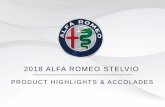 2018 ALFA ROMEO STELVIO - Bettenhausen FIAT of … · The All-New 2018 Alfa Romeo Stelvio ... Alfa Romeo – the heart and soul of the automotive industry ... • 0-60 mph: ~5.4 seconds
