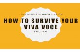 surviving viva voce - SPS UTMsps.utm.my/.../uploads/2016/07/surviving-viva-voce.pdfELIGIBILITY FOR VIVA-VOCE (IN UTM) • Your viva voce session will be set once the School of Graduate