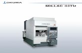 5-Axis Vertical Multitasking Machine MILLAC 33TU solid, field-proven structural design based on Okuma’s MILLAC 33T compact multitasking machine. MILLAC 33TU 5-Axis Vertical Multitasking