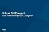 Hotspot 2.0 / Passpoint · 3 What is Hotspot 2.0 / Passpoint 802.11u Hotspot 2.0 WisPr Passpoint EAP-SIM EAP-AKA GAS AQNP HLR HSS SIM uSIM OI OSU