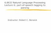 6.863J Natural Language Processing Lecture 6: part-of ... · 6.863J Natural Language Processing Lecture 6: part-of-speech tagging to parsing Instructor: Robert C. Berwick