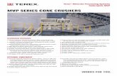 mVp SerieS COne CruSHerS - Servingsa SerieS COne CruSHerS terex ® minerals processing Systems Cedarapids mVp Closed Side Settings (CSS) 3/8" (10 mm) 1/2" (13 mm) ...