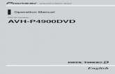 DVDAV Receiver AVH-P4900DVD - Pioneer USA, Car …€¦ ·  · 2011-10-18JURY OR DAMAGE.! To avoid the risk of ... This player can only play back discs bearing ... Pioneer Electronics
