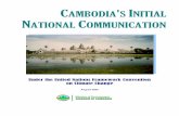 CAMBODIA S INITIAL NATIONAL COMMUNICATIONunfccc.int/resource/docs/natc/khmnc1.pdf · H.E. Prach Sun, Undersecretary of State, Ministry of Environment (MoE) - Chairman National Project