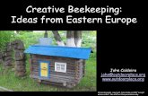 Creative Beekeeping: Ideas from Eastern Europe · Creative Beekeeping: Ideas from Eastern Europe John Caldeira john@outdoorplace.org ... Moldova Romania ideas observation hives art