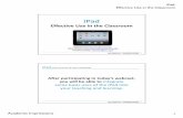 iPad: Effective Use in the Classroom - West Point Effective Use in the Classroom Academic Impressions 5 9 iPadEFFECTIVE USE IN THE CLASSROOM 2011 EDUCAUSE Horizon Report Mobiles …