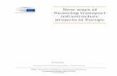 New ways of financing transport infrastructure projects in ...€¦ · New ways of financing transport infrastructure projects in Europe ... New ways of financing transport infrastructure