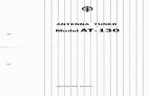 Kenwood Antenna Tuner AT-130 Instruction Manual - … bands between 3.5 MHz and 30 MHz. 4. Antenna MATCHING or THROUGH opera- tion is BAND-switch selected. ... than 1.5: 1 the antenna