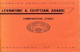FSI - Levantine and Egyptian Arabic - Comparative Study Arabic/FSI... · Title: FSI - Levantine and Egyptian Arabic - Comparative Study Author: Foreign Service Institute Subject: