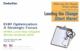 EHR Optimization A Strategic Focus - Lonestar HFMAlonestarhfma.org/wp-content/uploads/2015/06/2015_02_Pancoast_Paul...EHR Optimization A Strategic Focus ... intersection of medical