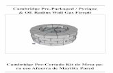 Cambridge Pre-Packaged / Pyzique & OE Radius Wall … · Cambridge Pre-Packaged / Pyzique & OE Radius Wall Gas Firepit ... Fill the Cavity with quarry process and Compact every 3”,
