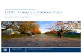 The University of British Columbia UBC Transportation Plan · 2 1 setting the stage 1.1 overview The Vision in UBC’s Strategic Plan – Place and Promise: The UBC Plan – states: