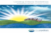 Lending Criteria Guidelines - The Melton Building Society · Lending Criteria Guidelines ... assessment tools which may result in an application being ... year period, or where profits
