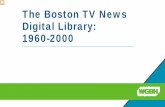 The Boston TV News Digital Library: 1960-2000 · The Boston TV News Digital Library: 1960-2000 . ... WGBH Media Library and Archives ... PBS programming aligned to curriculum topics