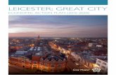 LEICESTER: GREAT CITY · LEICESTER: GREAT CITY ... Richard III’s remains and Leicester City ... The role of heritage to the future success of the city is crucial.