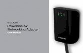 Powerline AV Networking Adapter - Belkin€¦ · Installation of the Powerline AV Networking Adapter takes only seconds and does not require setting up long wires throughout the house