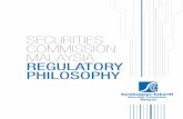 SECURITIES COMMISSION MALAYSIA REGULATORY PHILOSOPHY · principles-based, outcomes-oriented ... 8.ward-looking and risk focused supervision for 24 ... securities commission malaysia