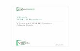 VBrick WM IP Receiver - SOSManualssosmanuals.com/manuals/7f94fe99af83f1031651f7a1831a3c48.pdfRelated Documents ... VBrick's WM IP Receiver is similar to a ... VBrick WM IP Receiver