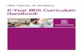 6-Year BDS Curriculum Handbook - HKU Faculty of …facdent.hku.hk/docs/2014/BDS_Curiculum_6_years.pdf6-Year BDS Curriculum Overview 2 ... conducted through a group presentation, written