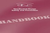 Handbook: Needlestick/Sharps Safety and Prevention · exposed to needlesticks and/or sharps injuries by also using ... ommend effective work practice controls specific to their respective