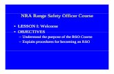Range Safety Officer Presentation - Great Guns Sportinggreatgunsshooting.com/wp-content/uploads/2013/04/range_safety... · NRA Range Safety Officer Course • LESSON I: Welcome •