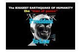 The BIGGEST EARTHQUAKE OF HUMANITY the “man of … · Luciferian-Goldman-Sachs-Masons-Illuminati-Jews in the presidential administration. Need else? antichrist what the prophecies