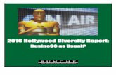 2016 Hollywood Diversity Report - Social Sciences Hollywood Diversity Report i ... broadcast and cable reality and other shows ... Hollywood Advancement Project, from which this report