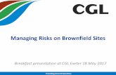 Managing Risks on Brownfield Sites - CGL · Managing Risks on Brownfield Sites Breakfast presentation at CGL Exeter 18 May 2017 ... PowerPoint Presentation Author: DWM;SJM