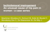 Ischiofemoral impingement An unusual cause of hip …pe.sfrnet.org/Data/ModuleConsultationPoster/pdf/2013/1/61510e33-a...Ischiofemoral impingement An unusual cause of hip pain in women
