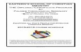EASTERN’S SCHOOL OF CHRISTIAN MINISTRY · EASTERN’S SCHOOL OF CHRISTIAN MINISTRY ... Certificate of Youth Ministry ... Fri 7:00 p.m. to 9:30 p.m. B031 Basic New Testament Greek