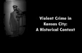 Violent Crime in Kansas City: 1960-2015 - KCMO.govkcmo.gov/police/wp-content/uploads/sites/2/2016/02/Historical...Kansas City, Missouri 1960 City Limits 1969 City Limits ... Wa bas