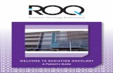 Radiation Oncology Queensland - Home | Queensland … · Radiation Oncology Queensland ... the site and stage of the disease, pathology of the ... and answer any questions you may